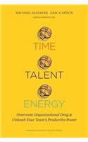 Time, Talent, Energy