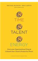 Time, Talent, Energy