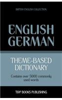 Theme-based dictionary British English-German - 5000 words