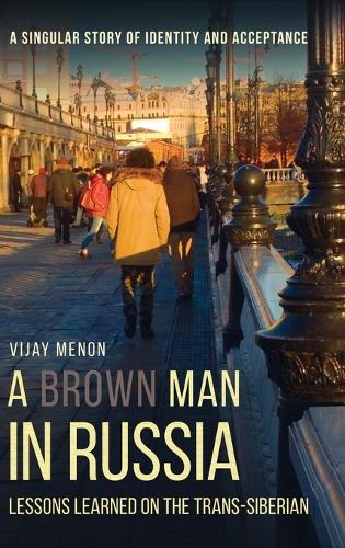 Brown Man in Russia