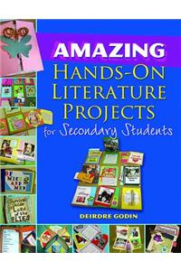 Amazing Hands-On Literature Projects for Secondary Students
