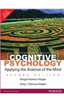 Cognitive Psychology: Applying The Science Of The Mind