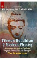 Tibetan Buddhism & Modern Physics