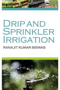 Drip and Sprinkler Irrigation