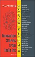 Innovation Stories from India Inc: Their Story in Their Words