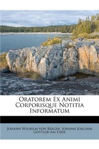 Oratorem Ex Animi Corporisque Notitia Informatum
