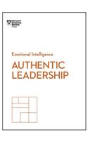 Authentic Leadership (HBR Emotional Intelligence Series)