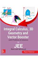 Integral Calculus, 3D Geometry & Vector Booster with Problems & Solutions