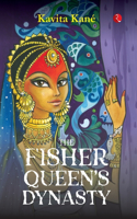 Fisher Queen's Dynasty