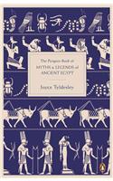 The Penguin Book of Myths and Legends of Ancient Egypt