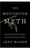 The Motivation Myth