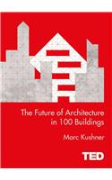 Future of Architecture in 100 Buildings