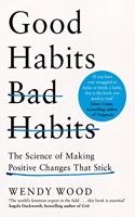 Good Habits, Bad Habits