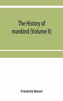 history of mankind (Volume II)