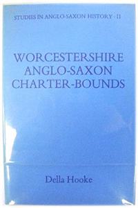 Worcestershire Anglo-Saxon Charter Bounds: (Studies in Anglo-Saxon History)