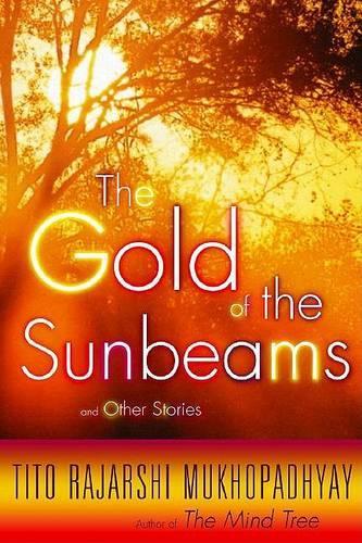 The Gold of the Sunbeams: And Other Stories