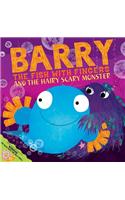 Barry the Fish with Fingers and the Hairy Scary Monster