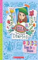Ella Diaries #17: Time To Shine