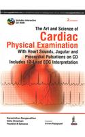 The Art and Science of Cardiac Physical Examination