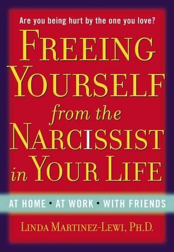 Freeing Yourself Fro the Narcissist in Your Life