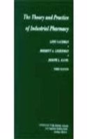 The Theory and Practice of Industrial Pharmacy