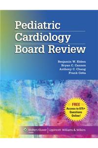Pediatric Cardiology Board Review
