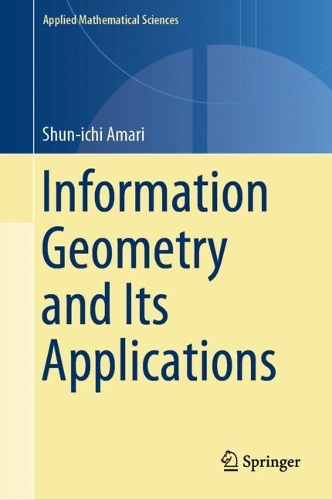 Information Geometry and Its Applications