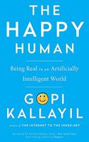 The Happy Human: Being Real in an Artificially Intelligent World