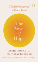 The Power of Hope: The Autobiography of a Cancer Centre