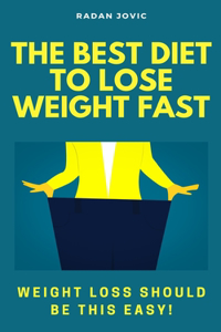 The Best Diet to Lose Weight Fast