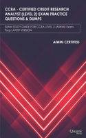 Ccra - Certified Credit Research Analyst (Level 2) Exam Practice Questions & Dumps