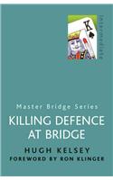 Killing Defence at Bridge