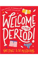 Welcome to Your Period!