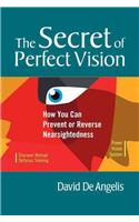 Secret of Perfect Vision