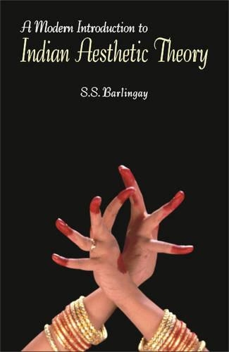 A Modern Introduction to Indian Aesthetic Theory: The Development from Bharat to Jagannath