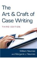 The Art and Craft of Case Writing