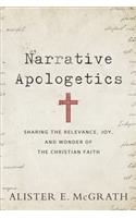 Narrative Apologetics – Sharing the Relevance, Joy, and Wonder of the Christian Faith
