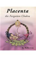 Placenta - the Forgotten Chakra