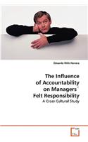 Influence of Accountability on Managers´ Felt Responsibility