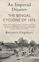 An Imperial Disaster: The Bengal Cyclone of 1876