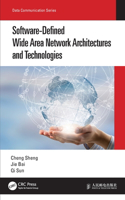 Software-Defined Wide Area Network Architectures and Technologies