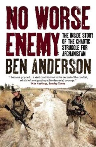 No Worse Enemy: The Inside Story of the Chaotic Struggle for Afghanistan(English)