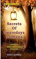 SECRETS OF SWARODAYA SADHANA