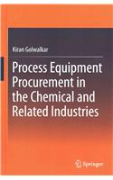 Process Equipment Procurement in the Chemical and Related Industries