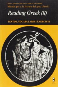 Reading Greek: textos vocabularis i exercicis II