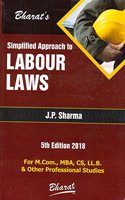 Bharat's Simplified Approach to Labour Laws by J. P. Sharma