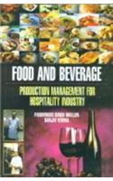 Food and beverage production management for hospitality industry