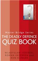 Deadly Defence Quiz Book