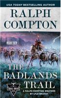 Ralph Compton the Badlands Trail