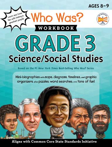 Who Was? Workbook: Grade 3 Science/Social Studies: (Who Was? Workbooks)